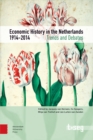 Image for Economic History in the Netherlands, 1914-2014