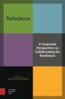 Image for Turbulence  : a corporate perspective on collaborating for resilience