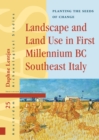 Image for Landscape and Land Use in First Millennium BC Southeast Italy : Planting the Seeds of Change