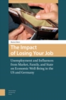 Image for The Impact of Losing Your Job : Unemployment and Influences from Market, Family, and State on Economic Well-Being in the US and Germany