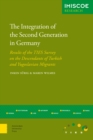 Image for The Integration of the Second Generation in Germany : Results of the TIES Survey on the Descendants of Turkish and Yugoslavian Immigrants