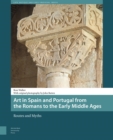 Image for Art in Spain and Portugal from the Romans to the Early Middle Ages