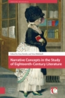Image for Narrative Concepts in the Study of Eighteenth-Century Literature
