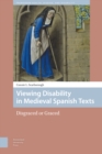 Image for Viewing Disability in Medieval Spanish Texts