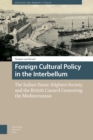 Image for Foreign Cultural Policy in the Interbellum