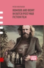 Image for Humour and Irony in Dutch Post-War Fiction Film