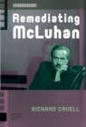 Image for Remediating McLuhan