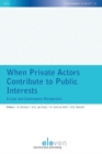 Image for When Private Actors Contribute to Public Interests