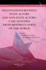 Image for Negotiations Between State Actors and Non-State Actors : Case Analyses from Different Parts of the World
