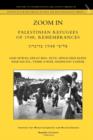 Image for Zoom In. Palestinian Refugees of 1948, Remembrances [english - Hebrew Edition]