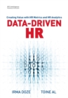 Image for Data-Driven HR : Creating Value with HR Metrics and HR Analytics