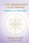 Image for Mary Magdalene&#39;s Great Passage : Journey into the New Earth