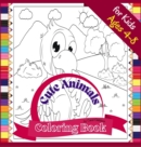 Image for Cute Animals Coloring Book for Kids ages 4-8 : Fun Coloring book to Color Farm and Wild Animals, 72 pages