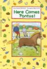 Image for Here comes Pontus!  : the naughtiest pony in the stables