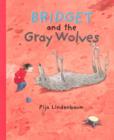 Image for Bridget and the Gray Wolves