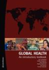 Image for Global Health : An Introductory Textbook