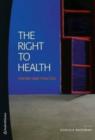 Image for Right to Health : Theory &amp; Practice