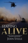 Image for Staying Alive : A collection of true stories from depth to desert and beyond