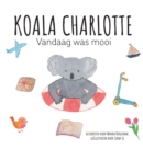 Image for Koala Charlotte - Vandaag was mooi