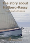 Image for The story about Hallberg-Rassy  : legendary boat builders