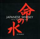 Image for Japanese Whisky - Facts, Figures and Taste : The Definitive Guide to Japanese Whiskies