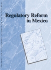Image for Regulatory Reform in Mexico.
