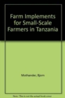 Image for Farm Implements for Small-Scale Farmers in Tanzania