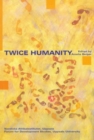 Image for Twice Humanity
