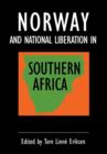 Image for Norway and National Liberation in Southern Africa