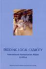 Image for Eroding Local Capacity : International Humanitarian Action in Africa