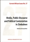 Image for Media, public discourse and political contestation in Zimbabwe : No. 27 : Current African issues