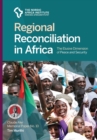 Image for Regional Reconciliation in Africa : The Elusive Dimension of Peace and Security