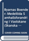 Image for Byarnas boender : Medeltida samhallsfoerandring i Vastskane