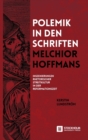 Image for Polemik in den Schriften Melchior Hoffmans : Inszenierungen Rhetorischer Streitkultur in der Reformationszeit