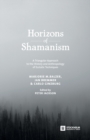 Image for Horizons of Shamanism : A Triangular Approach to the History and Anthropology of Ecstatic Techniques