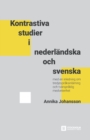 Image for Kontrastiva studier i nederlandska och svenska : Med en inledning om tredjespraksinlarning och tvarspraklig medvetenhet