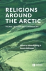 Image for Religions around the Arctic : Source Criticism and Comparisons