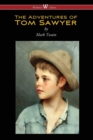 Image for The Adventures of Tom Sawyer (Wisehouse Classics Edition)