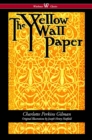 Image for Yellow Wallpaper (Wisehouse Classics - First 1892 Edition, with the Original Illustrations by Joseph Henry Hatfield)