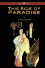 Image for This Side of Paradise (Wisehouse Classics Edition)