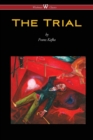 Image for The Trial (Wisehouse Classics Edition)
