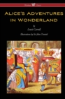 Image for Alice&#39;s Adventures in Wonderland (Wisehouse Classics - Original 1865 Edition with the Complete Illustrations by Sir John Tenniel)