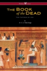 Image for The Egyptian Book of the Dead : The Papyrus of Ani in the British Museum (Wisehouse Classics Edition)