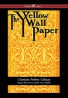 Image for The Yellow Wallpaper (Wisehouse Classics - First 1892 Edition, with the Original Illustrations by Joseph Henry Hatfield) (2016)