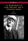 Image for Portrait of the Artist as a Young Man (Wisehouse Classics Edition)