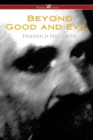 Image for Beyond Good and Evil : Prelude to a Future Philosophy (Wisehouse Classics)