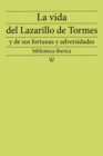 Image for La Vida Del Lazarillo De Tormes Y De Sus Fortunas Y Adversidades