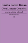Image for Emilia Pardo Bazan: Obra Literaria Completa: Nueva Edicion Integral
