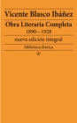 Image for Obra Literaria Completa De Vicente Blasco Ibanez 1890-1928: Nueva Edicion Integral