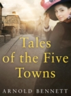 Image for Tales of the Five Towns